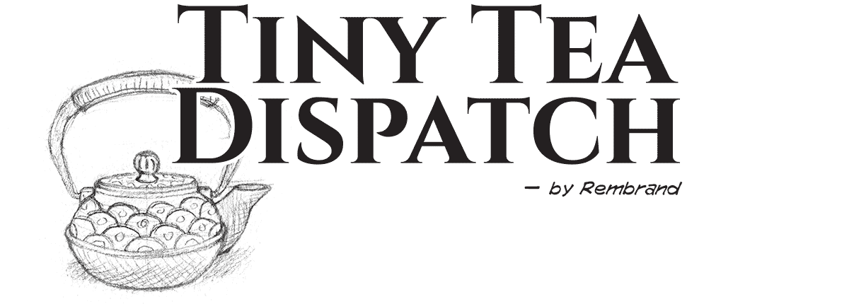 Tiny Tea Dispatch